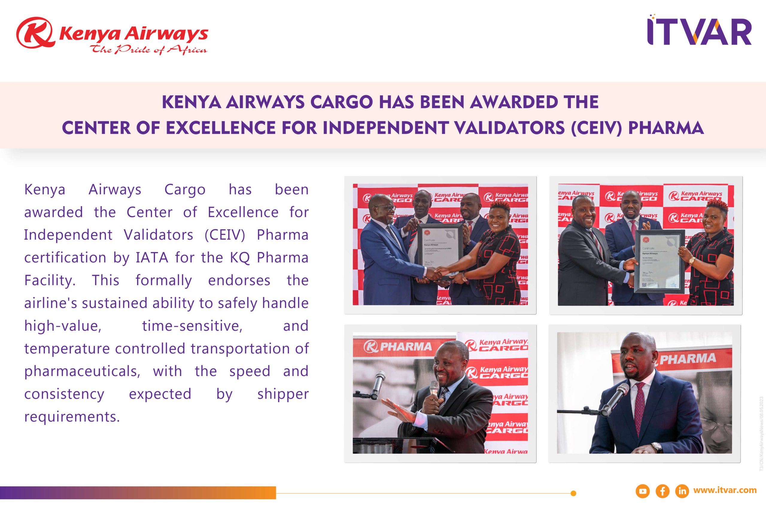 Kenya Airways Cargo Has Been Awarded The Center Of Excellence For Independent Validators (CEIV) Pharma